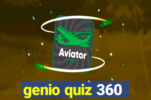 genio quiz 360